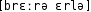 Grafik mit phonetischer Transkription des Belegs