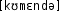 Grafik mit phonetischer Transkription des Belegs