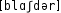 Grafik mit phonetischer Transkription des Belegs