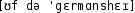 Grafik mit phonetischer Transkription des Belegs