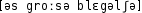 Grafik mit phonetischer Transkription des Belegs
