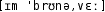 Grafik mit phonetischer Transkription des Belegs