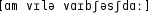 Grafik mit phonetischer Transkription des Belegs