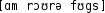 Grafik mit phonetischer Transkription des Belegs