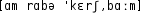 Grafik mit phonetischer Transkription des Belegs