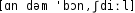 Grafik mit phonetischer Transkription des Belegs