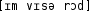 Grafik mit phonetischer Transkription des Belegs