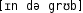 Grafik mit phonetischer Transkription des Belegs