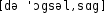 Grafik mit phonetischer Transkription des Belegs