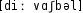 Grafik mit phonetischer Transkription des Belegs