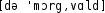 Grafik mit phonetischer Transkription des Belegs