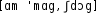 Grafik mit phonetischer Transkription des Belegs