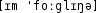 Grafik mit phonetischer Transkription des Belegs