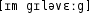 Grafik mit phonetischer Transkription des Belegs