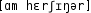 Grafik mit phonetischer Transkription des Belegs