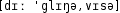 Grafik mit phonetischer Transkription des Belegs