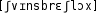 Grafik mit phonetischer Transkription des Belegs