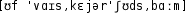 Grafik mit phonetischer Transkription des Belegs