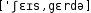 Grafik mit phonetischer Transkription des Belegs