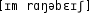Grafik mit phonetischer Transkription des Belegs