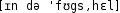 Grafik mit phonetischer Transkription des Belegs