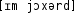Grafik mit phonetischer Transkription des Belegs