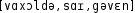 Grafik mit phonetischer Transkription des Belegs