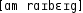Grafik mit phonetischer Transkription des Belegs