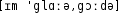 Grafik mit phonetischer Transkription des Belegs