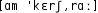 Grafik mit phonetischer Transkription des Belegs