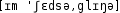 Grafik mit phonetischer Transkription des Belegs
