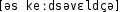 Grafik mit phonetischer Transkription des Belegs