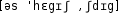 Grafik mit phonetischer Transkription des Belegs