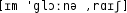 Grafik mit phonetischer Transkription des Belegs