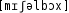 Grafik mit phonetischer Transkription des Belegs
